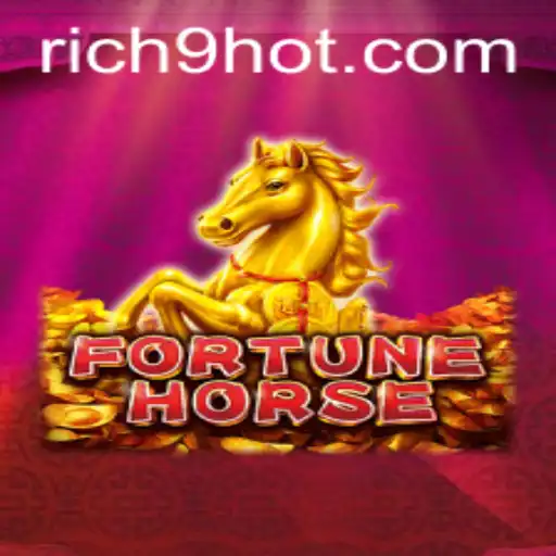 Discover FortuneHorse: The Ultimate Gaming Experience With Rich9
