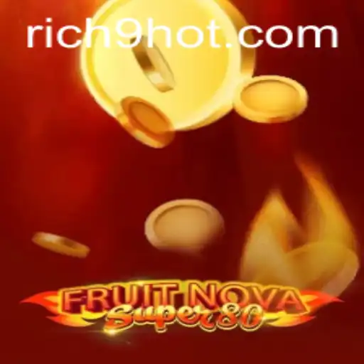 Exploring the Thrilling World of FruitNovaSuper80