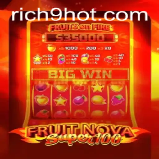 FruitNovaSuper100: A Vibrant Dive into the World of Slot Gaming