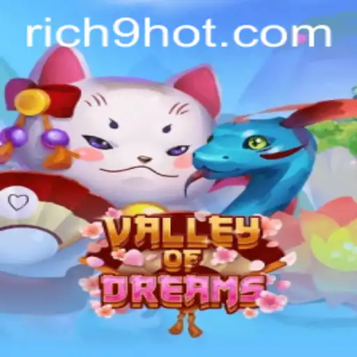 ValleyofDreams: A Journey Through Fantasy with Rich9